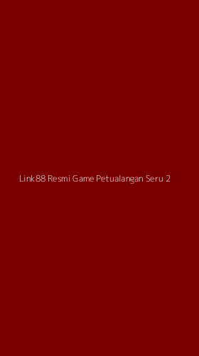 Tampilan Antarmuka Aplikasi Link88 Resmi Game Petualangan Seru - 2