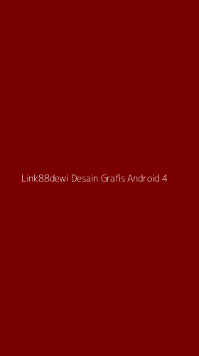 Tampilan Antarmuka Aplikasi Link88dewi Desain Grafis Android - 4