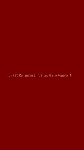 Tampilan Antarmuka Aplikasi Link89 Kumpulan Link Situs Game Populer - 1