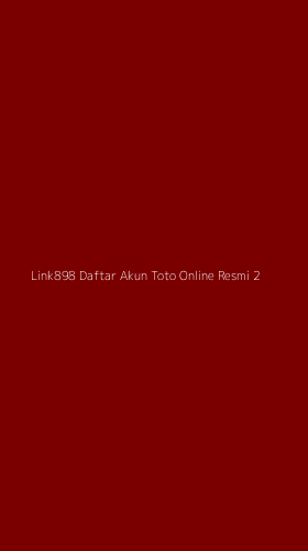 Tampilan Antarmuka Aplikasi Link898 Daftar Akun Toto Online Resmi - 2