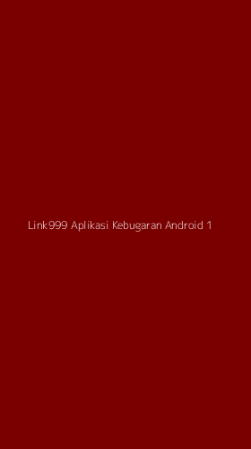 Tampilan Antarmuka Aplikasi Link999 Aplikasi Kebugaran Android - 1