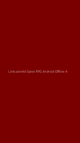 Tampilan Antarmuka Aplikasi Linkcalon4d Game Rpg Android Offline - 4