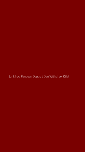 Tampilan Antarmuka Aplikasi Linkfree Panduan Deposit Dan Withdraw Kilat - 1