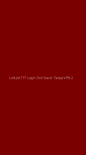 Tampilan Antarmuka Aplikasi Linkjnt777 Login Slot Gacor Tanpa Vpn - 2