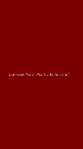 Tampilan Antarmuka Aplikasi Linkkakek Merah Musik Lite Terbaru - 1