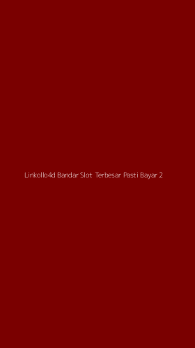 Tampilan Antarmuka Aplikasi Linkollo4d Bandar Slot Terbesar Pasti Bayar - 2