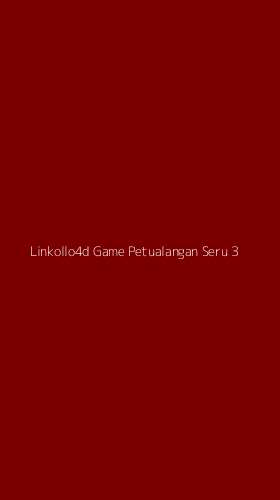 Tampilan Antarmuka Aplikasi Linkollo4d Game Petualangan Seru - 3