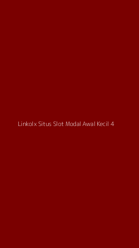 Tampilan Antarmuka Aplikasi Linkolx Situs Slot Modal Awal Kecil - 4