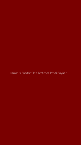 Tampilan Antarmuka Aplikasi Linkonix Bandar Slot Terbesar Pasti Bayar - 1