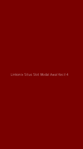 Tampilan Antarmuka Aplikasi Linkonix Situs Slot Modal Awal Kecil - 4