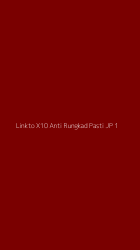 Tampilan Antarmuka Aplikasi Linkto X10 Anti Rungkad Pasti Jp - 1