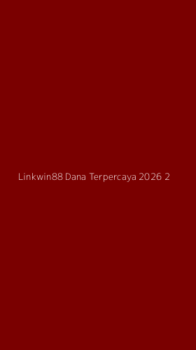 Tampilan Antarmuka Aplikasi Linkwin88 Dana Terpercaya 2026 - 2