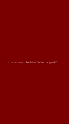 Tampilan Antarmuka Aplikasi Linkzeus Agen Roulette Online Uang Asli - 2