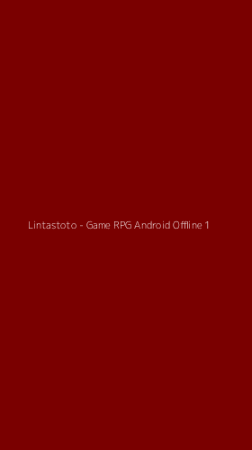 Tampilan Antarmuka Aplikasi Lintastoto - Game RPG Android Offline - 1