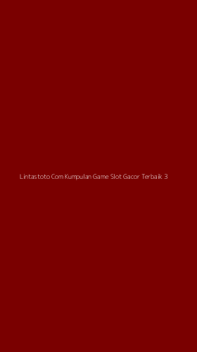 Tampilan Antarmuka Aplikasi Lintastoto Com Kumpulan Game Slot Gacor Terbaik - 3