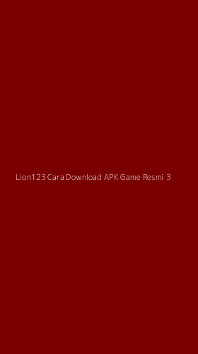 Tampilan Antarmuka Aplikasi Lion123 Cara Download Apk Game Resmi - 3