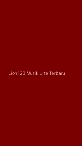 Tampilan Antarmuka Aplikasi Lion123 Musik Lite Terbaru - 1