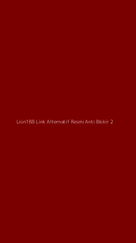 Tampilan Antarmuka Aplikasi Lion188 Link Alternatif Resmi Anti Blokir - 2