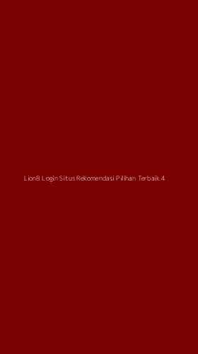 Tampilan Antarmuka Aplikasi Lion8 Login Situs Rekomendasi Pilihan Terbaik - 4