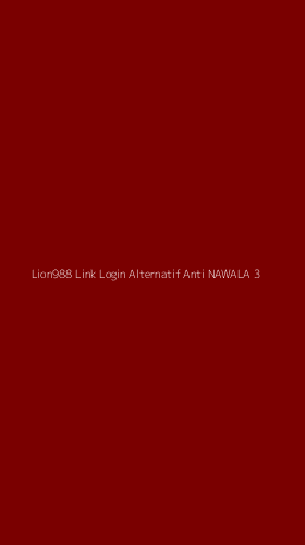 Tampilan Antarmuka Aplikasi Lion988 Link Login Alternatif Anti Nawala - 3