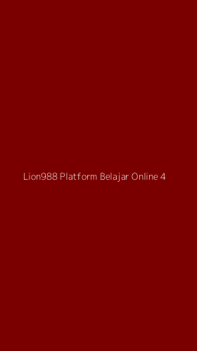 Tampilan Antarmuka Aplikasi Lion988 Platform Belajar Online - 4
