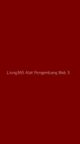 Tampilan Antarmuka Aplikasi Liong365 Alat Pengembang Web - 3