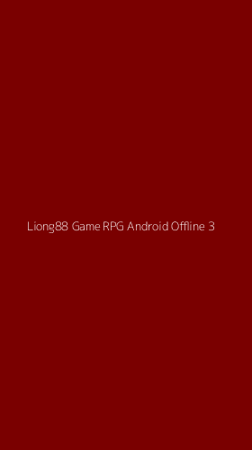 Tampilan Antarmuka Aplikasi Liong88 Game Rpg Android Offline - 3