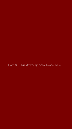 Tampilan Antarmuka Aplikasi Lions 88 Situs Mix Parlay Aman Terpercaya - 4
