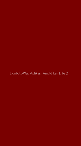 Tampilan Antarmuka Aplikasi Liontoto Wap Aplikasi Pendidikan Lite - 2
