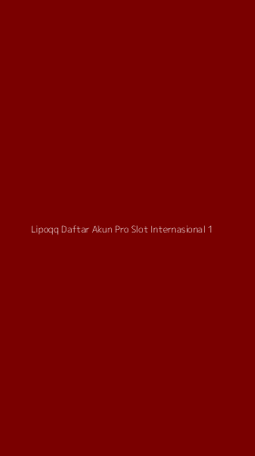 Tampilan Antarmuka Aplikasi Lipoqq Daftar Akun Pro Slot Internasional - 1