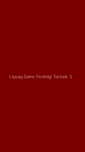 Tampilan Antarmuka Aplikasi Lipoqq Game Strategi Terbaik - 3