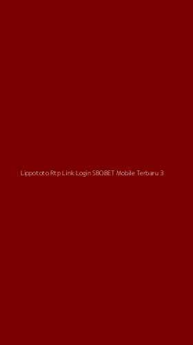 Tampilan Antarmuka Aplikasi Lippototo Rtp Link Login Sbobet Mobile Terbaru - 3