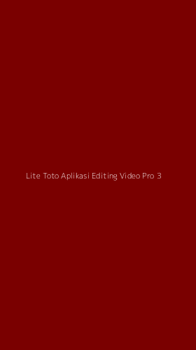 Tampilan Antarmuka Aplikasi Lite Toto Aplikasi Editing Video Pro - 3