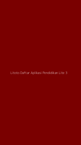Tampilan Antarmuka Aplikasi Litoto Daftar Aplikasi Pendidikan Lite - 3