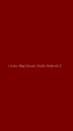 Tampilan Antarmuka Aplikasi Litoto Wap Desain Grafis Android - 2