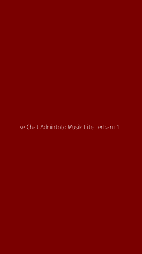 Tampilan Antarmuka Aplikasi Live Chat Admintoto Musik Lite Terbaru - 1