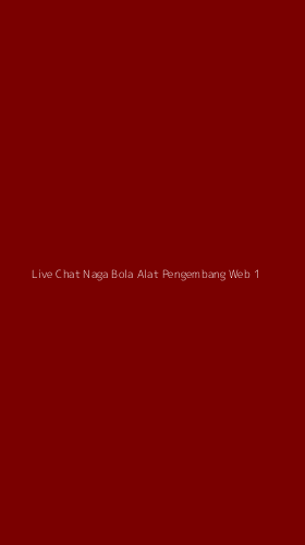 Tampilan Antarmuka Aplikasi Live Chat Naga Bola Alat Pengembang Web - 1