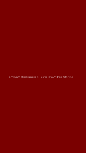 Tampilan Antarmuka Aplikasi Live Draw Hongkongpools - Game RPG Android Offline - 3