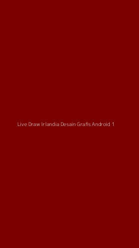 Tampilan Antarmuka Aplikasi Live Draw Irlandia Desain Grafis Android - 1
