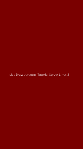 Tampilan Antarmuka Aplikasi Live Draw Juventus Tutorial Server Linux - 3