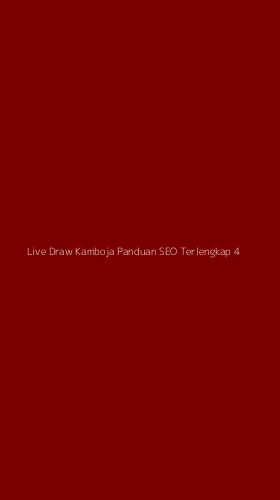 Tampilan Antarmuka Aplikasi Live Draw Kamboja Panduan Seo Terlengkap - 4