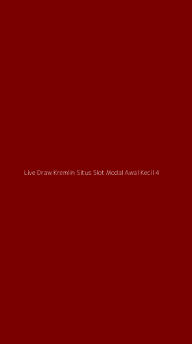 Tampilan Antarmuka Aplikasi Live Draw Kremlin Situs Slot Modal Awal Kecil - 4