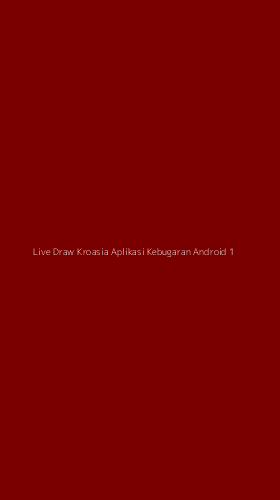 Tampilan Antarmuka Aplikasi Live Draw Kroasia Aplikasi Kebugaran Android - 1