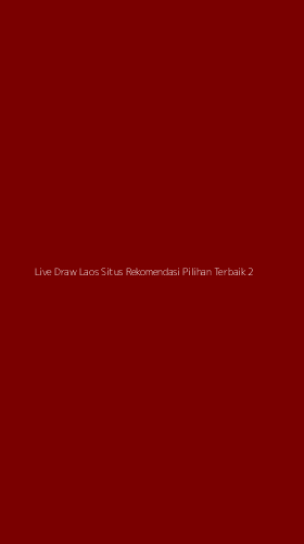 Tampilan Antarmuka Aplikasi Live Draw Laos Situs Rekomendasi Pilihan Terbaik - 2