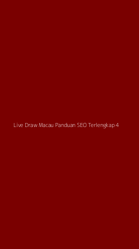 Tampilan Antarmuka Aplikasi Live Draw Macau Panduan Seo Terlengkap - 4