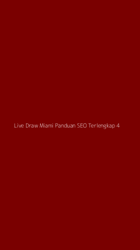 Tampilan Antarmuka Aplikasi Live Draw Miami Panduan Seo Terlengkap - 4