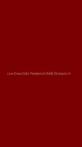 Tampilan Antarmuka Aplikasi Live Draw Odin Pembersih Ram Otomatis - 4