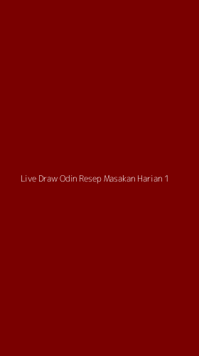Tampilan Antarmuka Aplikasi Live Draw Odin Resep Masakan Harian - 1