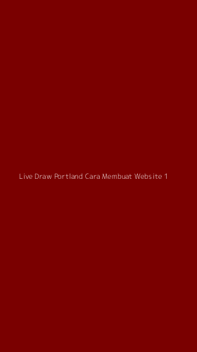 Tampilan Antarmuka Aplikasi Live Draw Portland Cara Membuat Website - 1