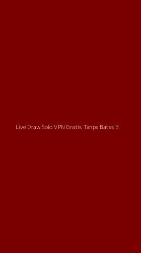 Tampilan Antarmuka Aplikasi Live Draw Solo Vpn Gratis Tanpa Batas - 3